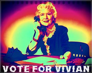 A vote for Vivian is a vote for sanity.